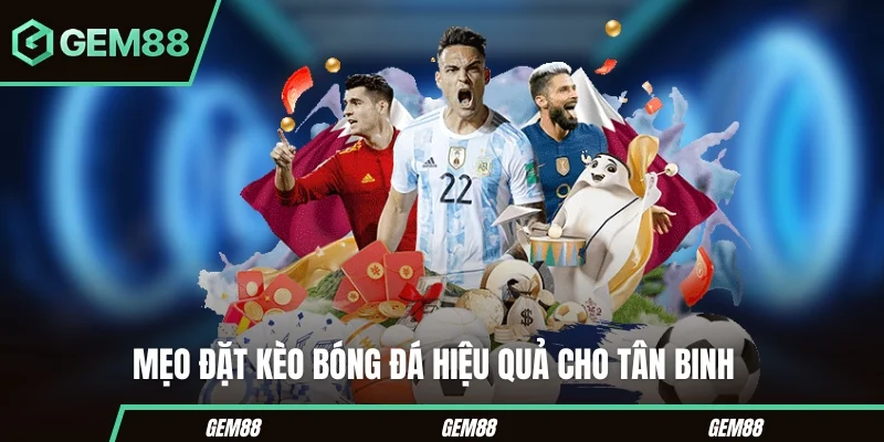 Kèo Bóng Đêm Nay - Biến Động Mới & Góc Nhìn Chuyên Gia Mẹo đặt kèo bóng đá hiệu quả cho tân binh