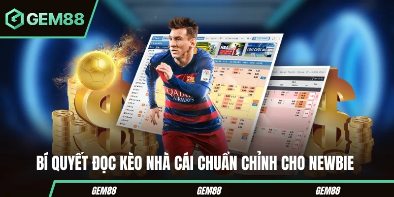 Kèo Nhà Cái Gem88 - Bí Quyết Phân Tích Và Chọn Kèo Chuẩn Xác Bí quyết đọc kèo nhà cái chuẩn chỉnh cho newbie