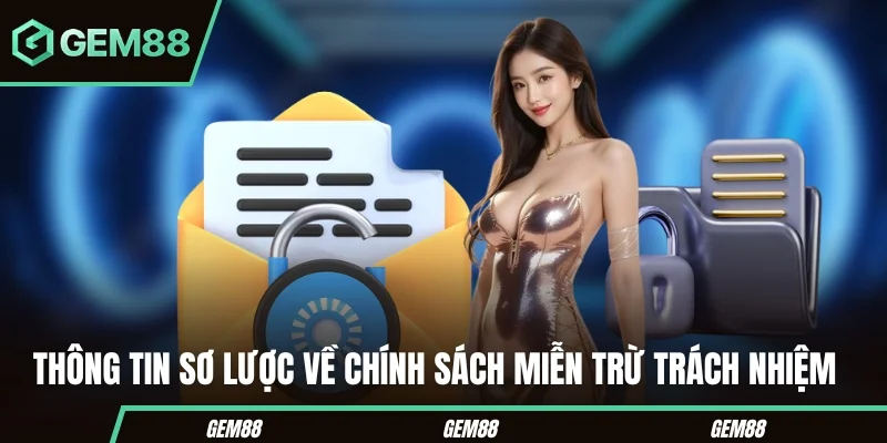 Báo quát về chính sách miễn trừ trách nhiệm 
